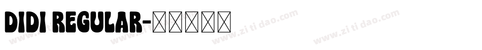 Didi Regular字体转换